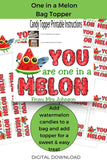 One in a Melon Canva Template Personalizable Bag Topper Printable