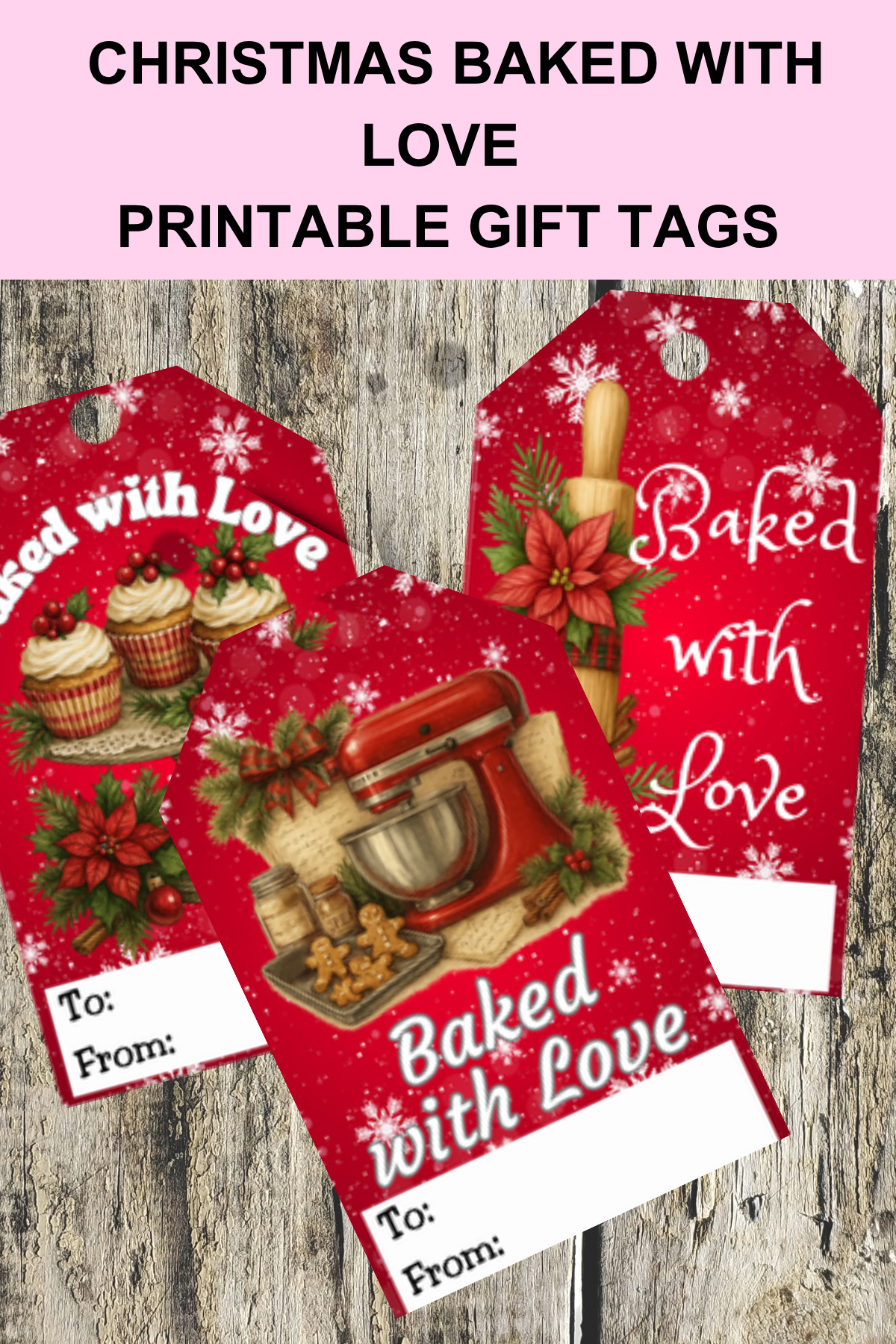 Baked With Love Christmas Printable Gift Tags