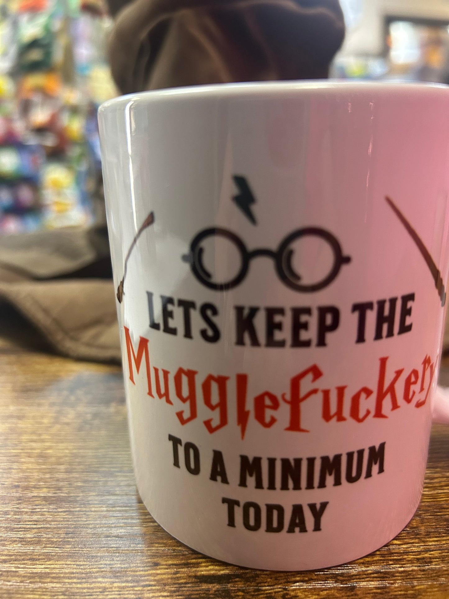Lets Keep the Mugglefxxxery to a Minimum Today Coffee Mug