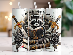 I Read Trashy Books Spicy Book Tumbler  *557