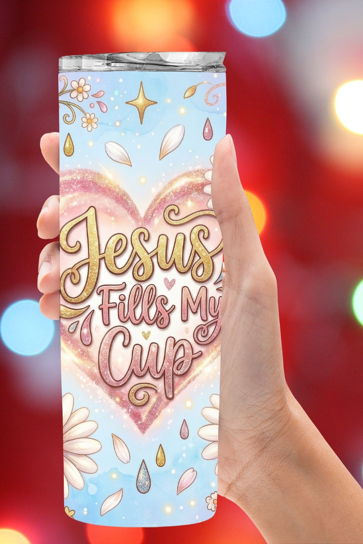 Jesus Fills My Cup 20oz Skinny Tumbler  *818