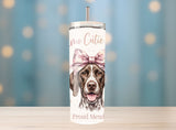 Camo Cutie Club GSP Tumbler – Coquette Hunting Dog Design   *867