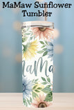 MaMaw Floral Tumbler – Grandma MaMaw 20oz Skinny Design   *904