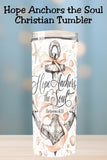Hope Anchors the Soul Christian Coastal Tumbler and Tumbler Wrap *1089