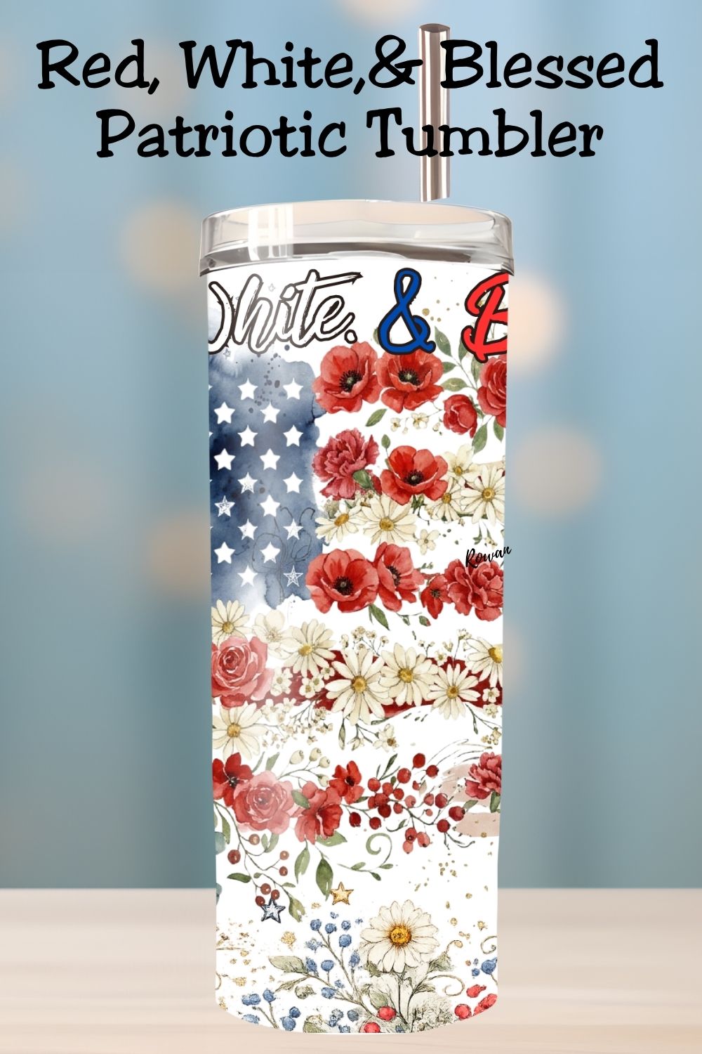Red, White & Blessed Patriotic Tumbler and Tumbler Wrap PNG  *1061