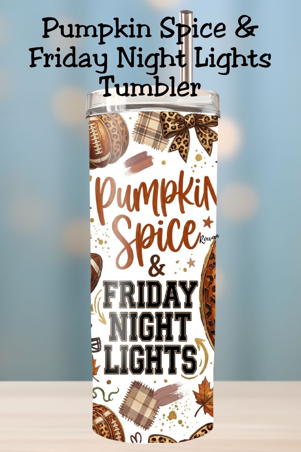 Pumpkin Spice and Friday Night Lights Football Mom Tumbler and Tumbler Wrap PNG   *1076
