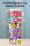 Overthinking Is My Cardio Frog Tumbler and Tumbler Wrap PNG  *1071