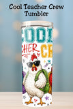 Cool Teacher Crew Chicken  Tumbler and Tumbler Wrap PNG  *1086