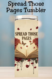 Dark romance meets bookish obsession. This Spread Those Pages book lover tumbler wrap features an open book surrounded by deep red roses and gothic florals, perfect for bibliophiles, BookTok fans, and romance readers. Available as a finished tumbler or PNG wrap for sublimation, this design is a must-have for reader gifts, book club merch, and small business tumbler makers.