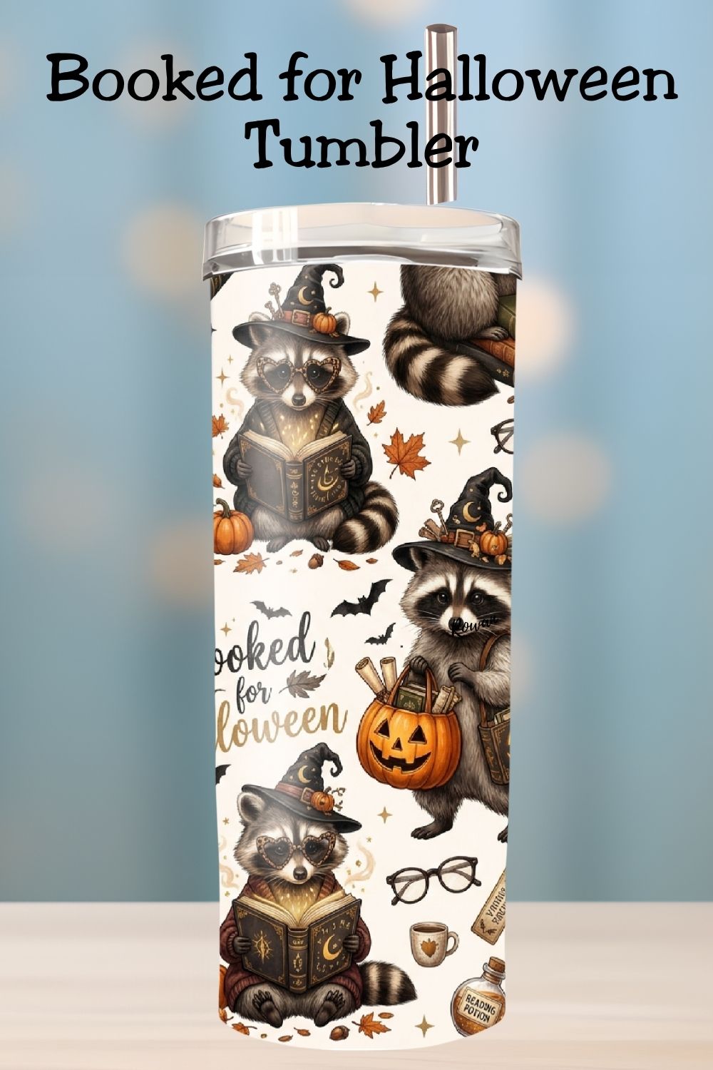 Booked for Halloween Tumbler and Tumbler Wrap*1096