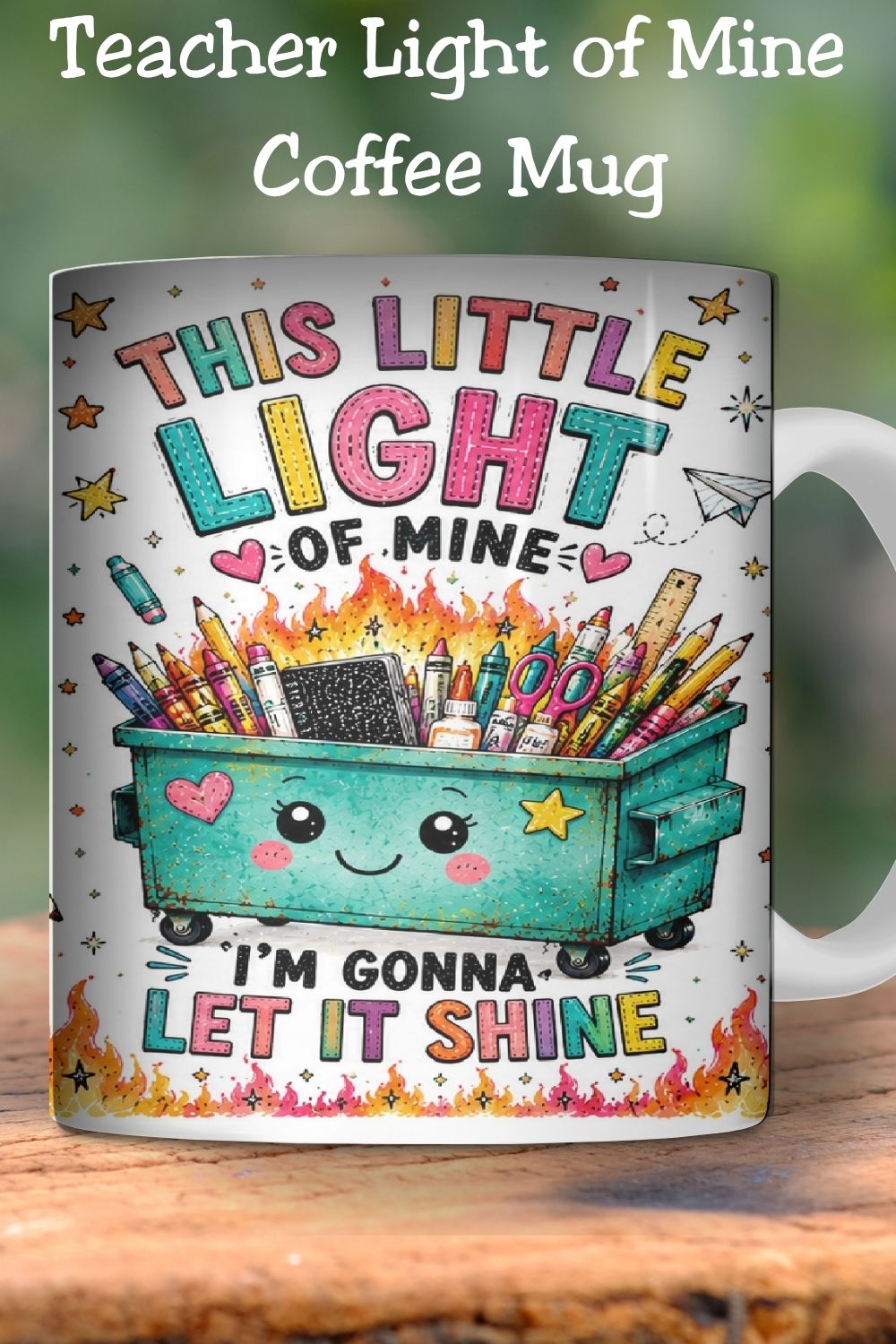 This Little Light of Mine Teacher Mug  and Mug Wrap