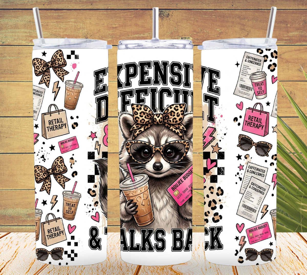 Expensive Difficult & Talks Back Raccoon Tumbler and Tumbler Wrap PNG  *1073