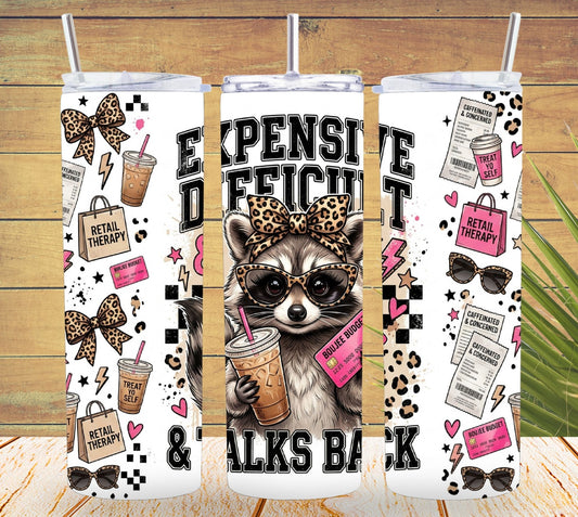 Expensive Difficult & Talks Back Raccoon Tumbler and Tumbler Wrap PNG  *1073