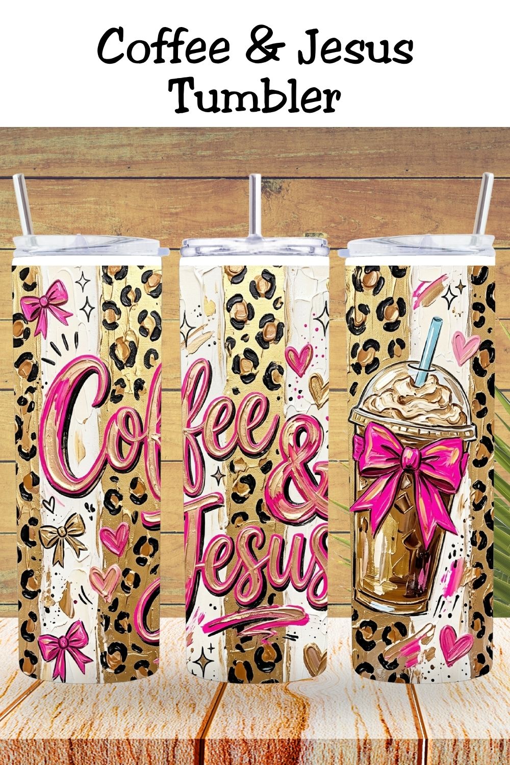 Coffee and Jesus Tumbler Wrap PNG and Tumbler   *1060