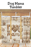 Dog Mama Patchwork Applique Tumbler   *927