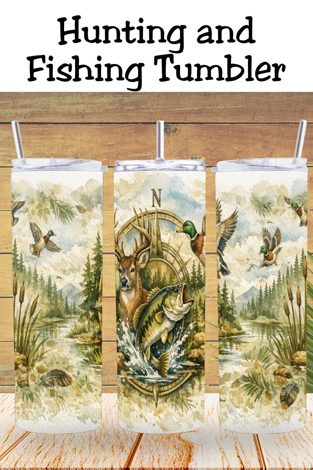 Deer Duck Fishing Tumbler – Hunting & Fishing Design   *889