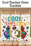 Cool Teacher Crew Chicken  Tumbler and Tumbler Wrap PNG  *1086