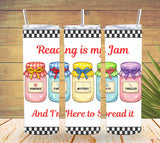 Reading Is My Jam Book Lover Tumbler   *855
