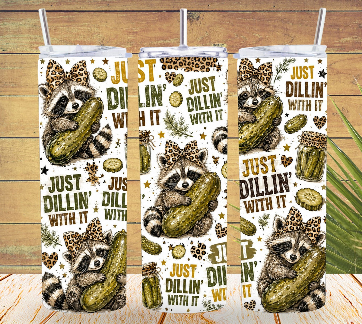 Just Dillin' With It Tumbler and Tumbler Wrap PNG  *1077