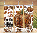 Pumpkin Spice and Friday Night Lights Football Mom Tumbler and Tumbler Wrap PNG   *1076