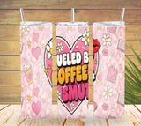 Fueled by Coffee & Smut – Bookish Tumbler   *891