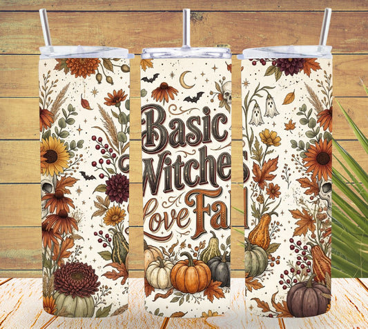 Basic Witches Love Fall Tumbler and Tumbler Wrap *1099