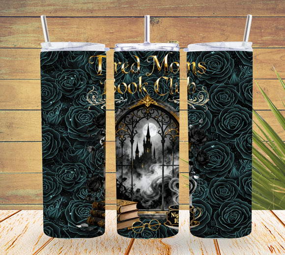 Tired Moms Book Club 20oz Tumbler – Bookish & Funny Mom Drinkware   *811
