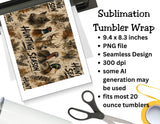 Hunting Season Tumbler and Tumbler Wrap   *1118