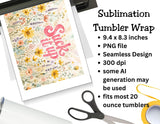 Suck It Up Buttercup Floral Tumbler and Tumbler Wrap PNG   *1079