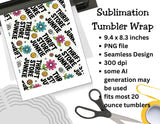 Sublimation tumbler wrap with text and graphics on a white background, scissors, and a ruler for scale.