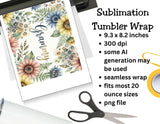 Floral sublimation tumbler wrap design with text and scissors on a white background