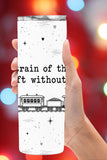 My Train of Thought Left Without Me Tumbler and Tumbler Wrap   *1118 (Copy)