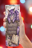 Normal Was Never an Option Alice in Wonderland Tumbler and Tumbler Wrap  *1111
