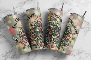Everything is Fine Tangled Christmas Lights 20 ounce Stainless Steel Tumbler