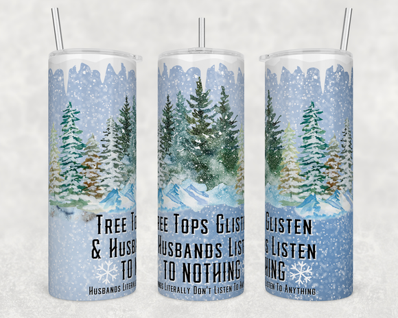 Children Listen to Nothing Christmas 20 ounce Stainless Steel Tumbler