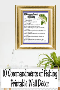 What a fun gift this would be for Fathers day or as a decoration for dad's Man cave. This 10 commandments of fishing wall art printable is an easy last minute gift and one dad or grandpa will love to display.
