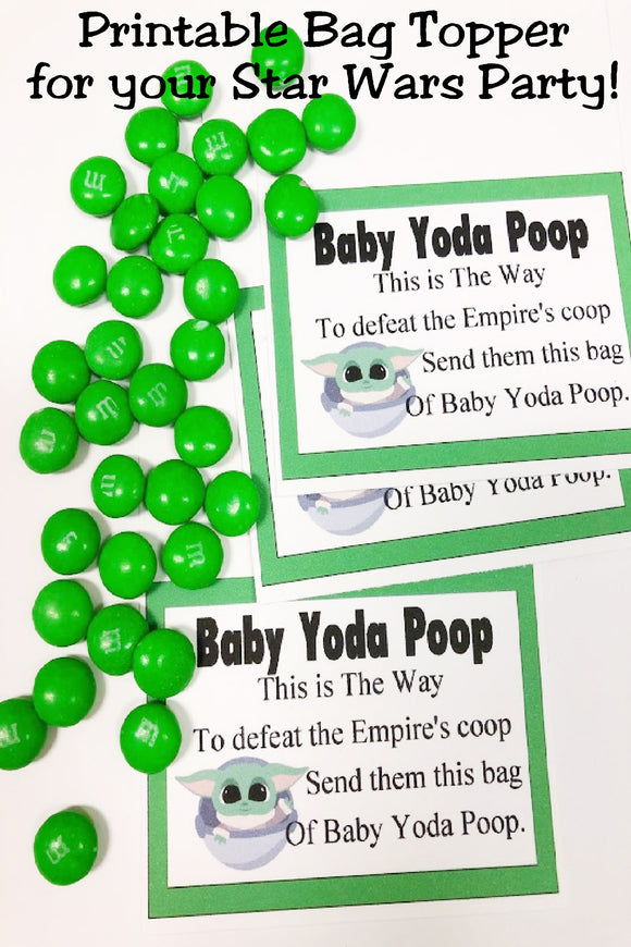 You can save the day, but can you save yourself from the Empire?  You can with this Baby Yoda Poop! This fun bag topper is perfect for a party favor at your Star Wars party or Mandelorian party. 
