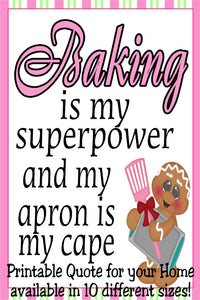 Baking is my Superpower Home Decor Printable