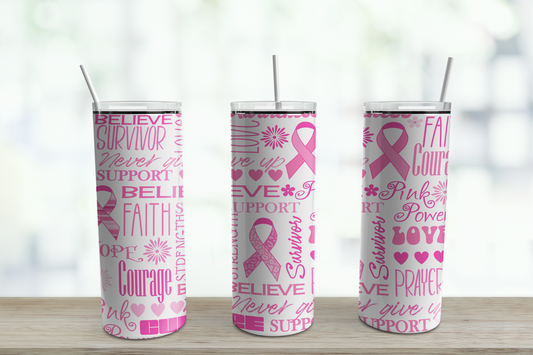 Breast Cancer Awareness 20 ounce Tumbler   *716