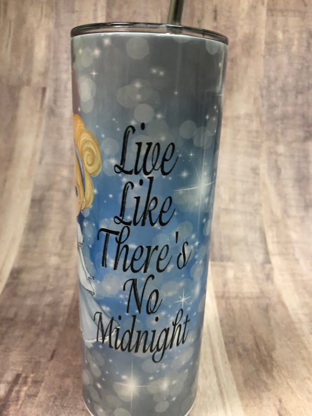 Live Like There's No Midnight Cinderella 20 ounce Tumbler  *728