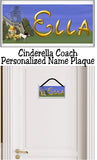 Cinderella's Coach Personalized Name Plaque