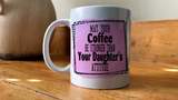 May Your Coffee Be Stronger Personal Mug