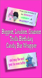Trolls Biggest, Loudest, Craziest Birthday Candy Bar Wrapper