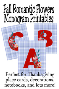 Decorate for Thanksgiving beautifully and on a mom budget with this printable romantic flowers monogram printable set. With all the letters A-Z on a beautiful background, you can use this printable decoration as wall decor, place card setting, hostess gifts, or to decorate your office or school books.