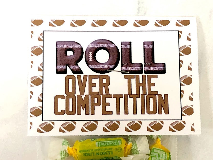 Roll Over the Competition Football Team Printable Bag Topper