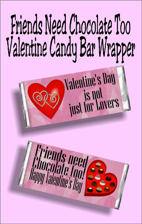 Valentine's day is not just for lovers....friends need chocolate too.  Celebrate Valentine's day with your single friends with this fun candy bar wrapper card.   #valentinesdaycard #singlefriendvalentine #valentinecard #candybarwrapper 