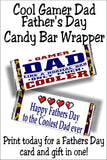 Gamer dads are the best! They will play and laugh  all the while raiding, conquering, and while having a blast. This Fathers Day card and candy bar is the perfect gift and card in one for your gaming dad.  It tells him how much he is loved while giving him a treat to keep his gaming going all night.