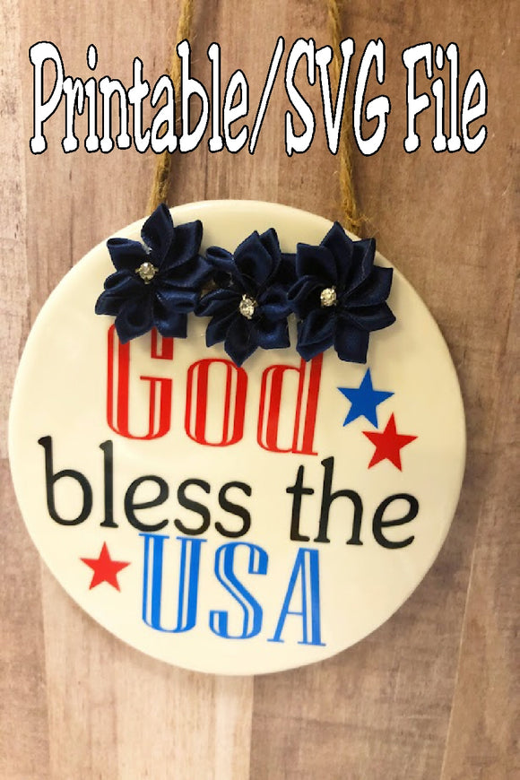 God Bless the USA Printable/Sublimation/SVG Cut File