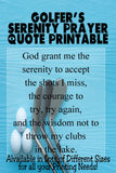 Keep yourself calm and sane while on the golf course with this Golfer's Serenity Prayer quote printable.