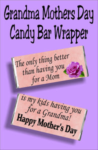 The only thing better than having you for a mom...is my kids having you for a grandma.  Mom will love getting this candy bar card for Mother's day since it's chocolate and a beautiful sentiment in one. #mothersdaycard #grandmothercard #candybarwrapper
